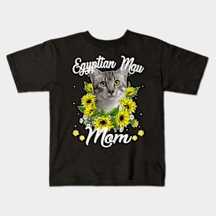 Cat Mom Mother's Day Sunflower Egyptian Mau Mom Kitten Lover Kids T-Shirt